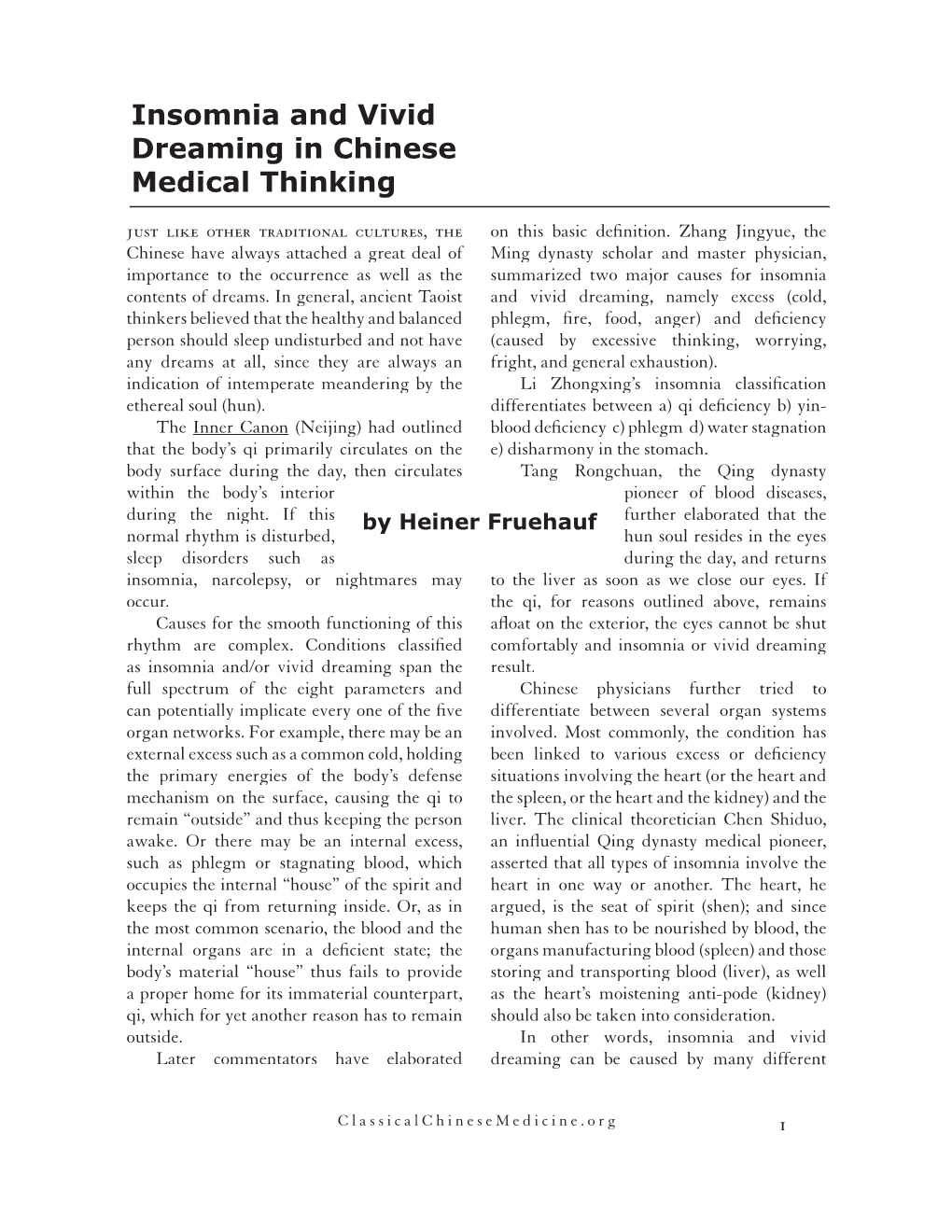 Insomnia and Vivid Dreaming in Chinese Medical Thinking Just Like Other Traditional Cultures, the on This Basic Defi Nition