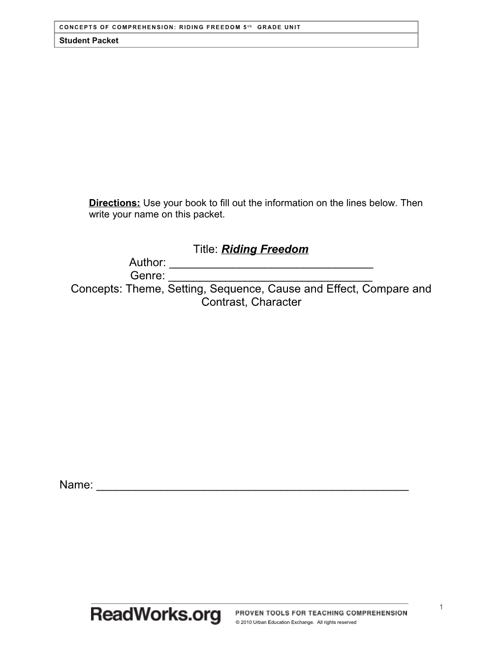 Concepts: Theme, Setting, Sequence, Cause and Effect, Compare and Contrast, Character