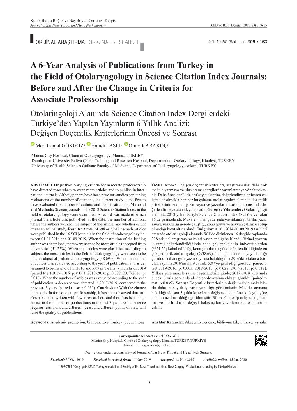 A 6-Year Analysis of Publications from Turkey in the Field of Otolaryngology in Science Citation Index Journals: Before and Af