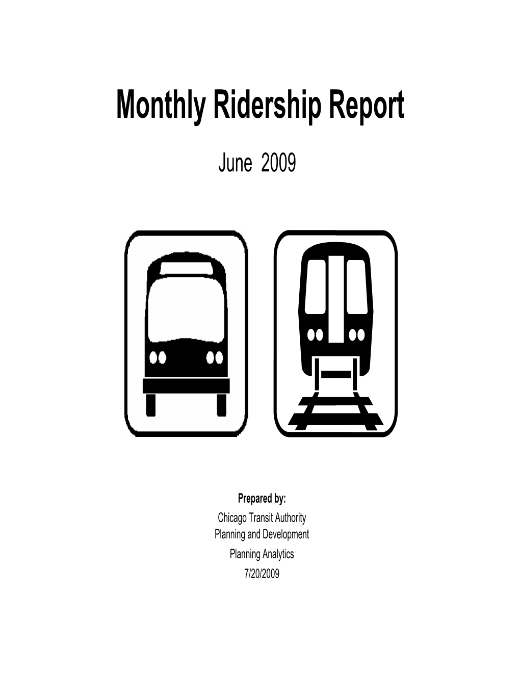 Monthly Ridership Report June 2009