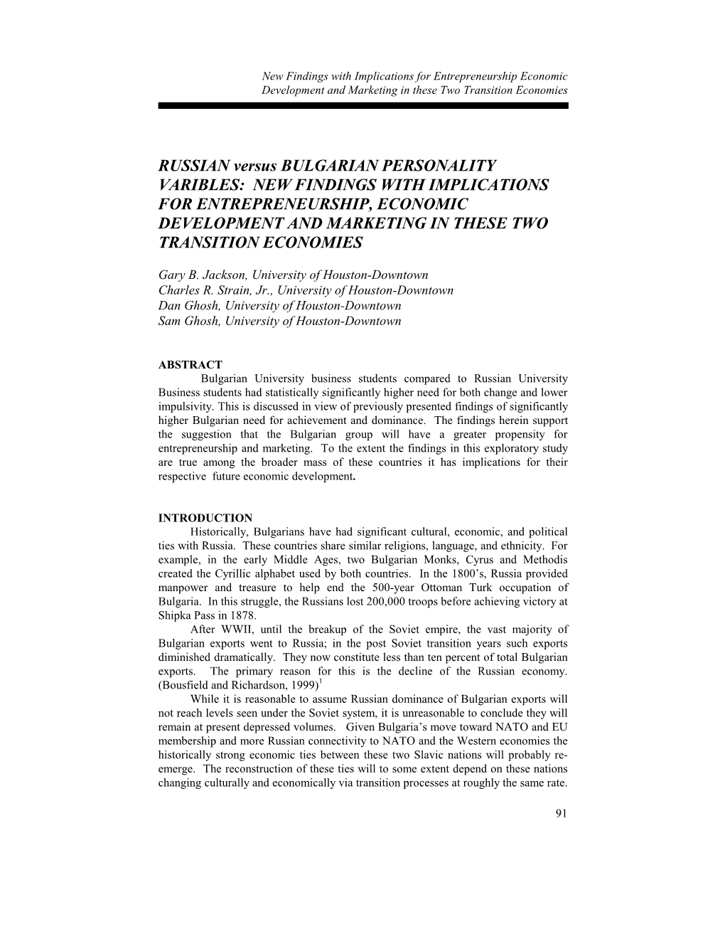 RUSSIAN Versus BULGARIAN PERSONALITY VARIBLES: NEW FINDINGS with IMPLICATIONS for ENTREPRENEURSHIP, ECONOMIC DEVELOPMENT and MA