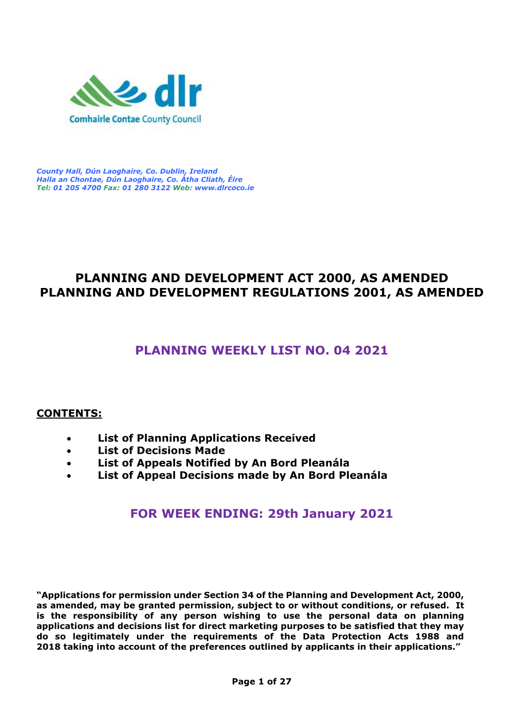 Planning and Development Act 2000, As Amended Planning and Development Regulations 2001, As Amended