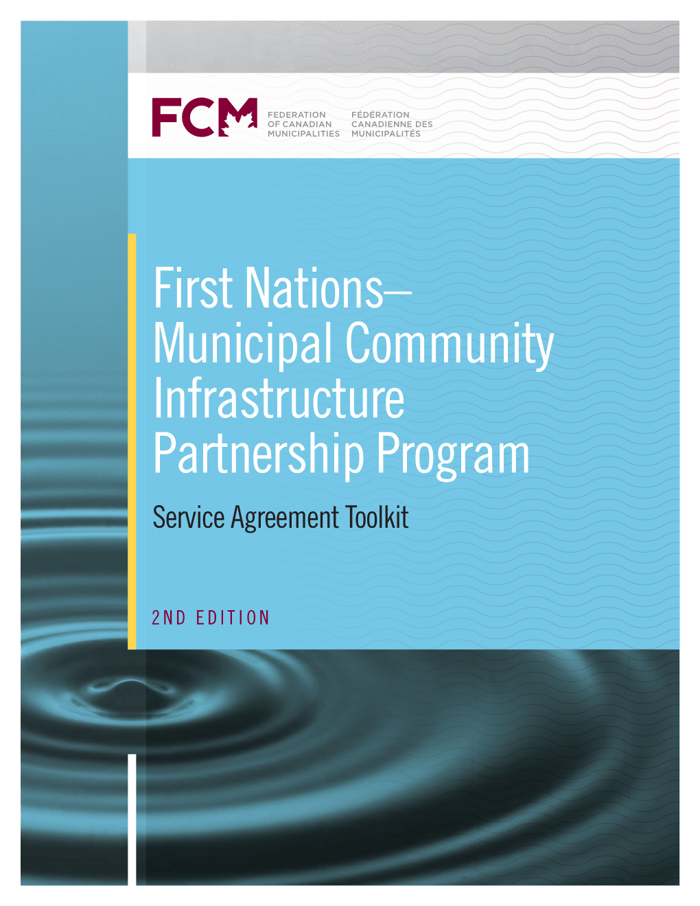 First Nations– Municipal Community Infrastructure Partnership Program Service Agreement Toolkit