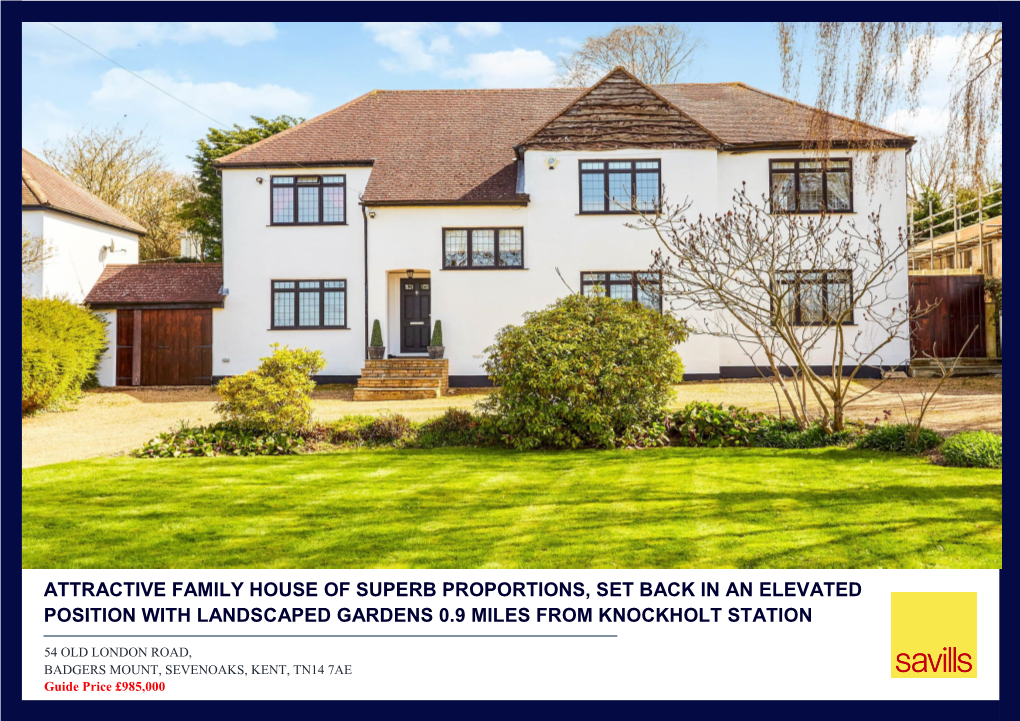 Attractive Family House of Superb Proportions, Set