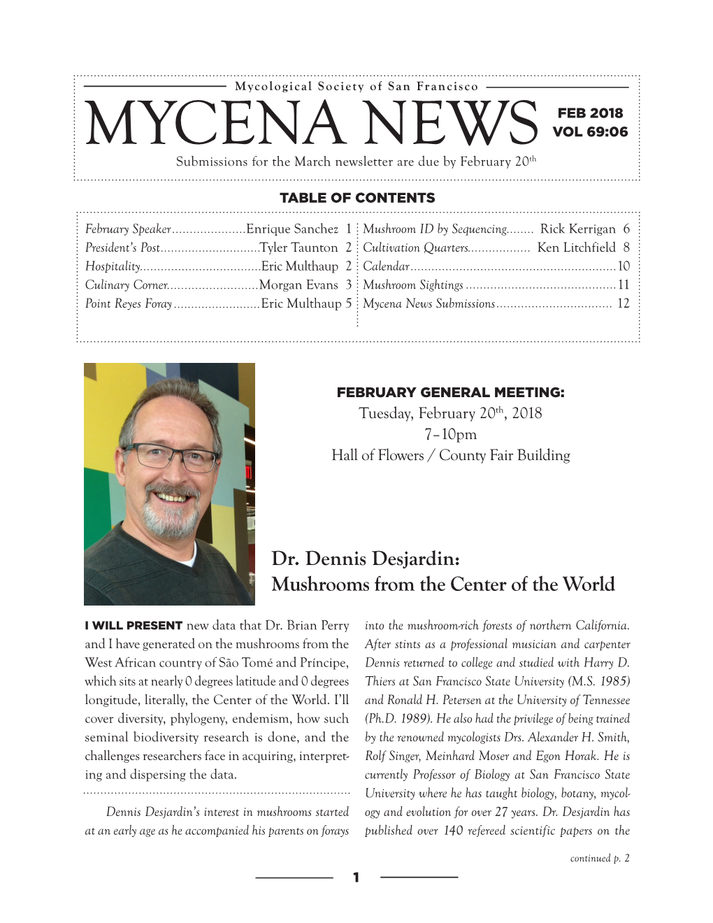 MYCENA NEWS VOL 69:06 Submissions for the March Newsletter Are Due by February 20Th
