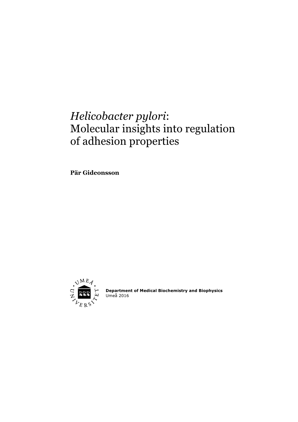 Helicobacter Pylori: Molecular Insights Into Regulation of Adhesion Properties