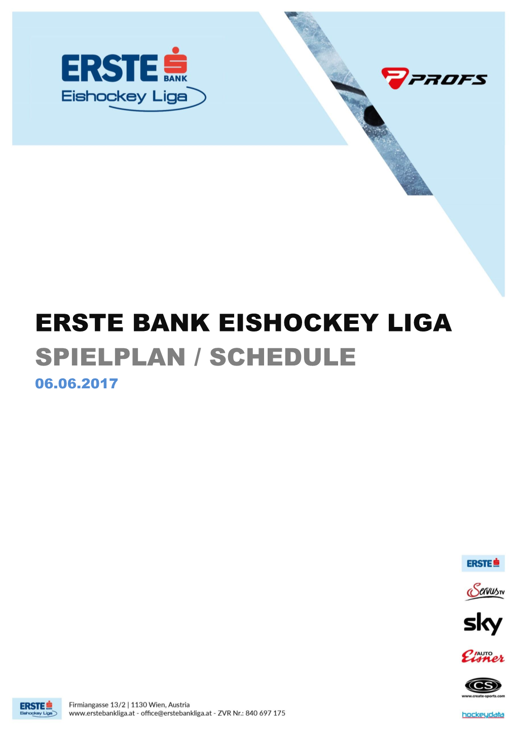 Erste Bank Eishockey Liga Spielplan / Schedule
