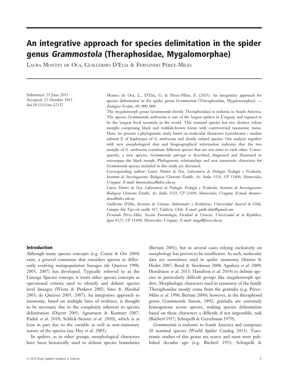 An Integrative Approach for Species Delimitation in the Spider Genus Grammostola (Theraphosidae, Mygalomorphae)