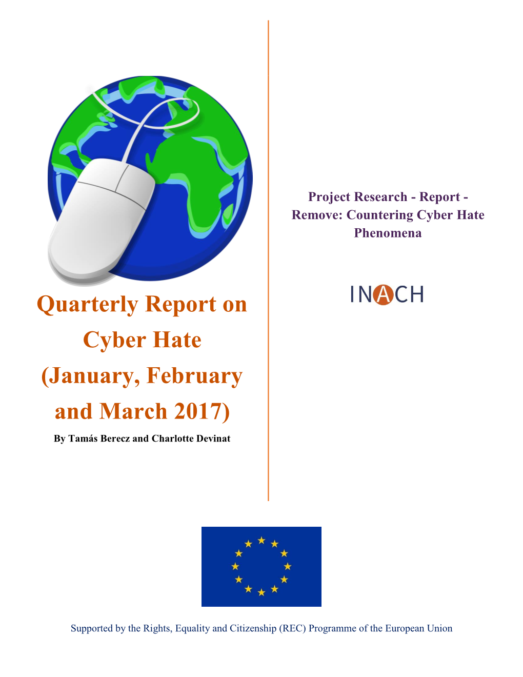 Quarterly Report on Cyber Hate (January, February and March 2017) by Tamás Berecz and Charlotte Devinat