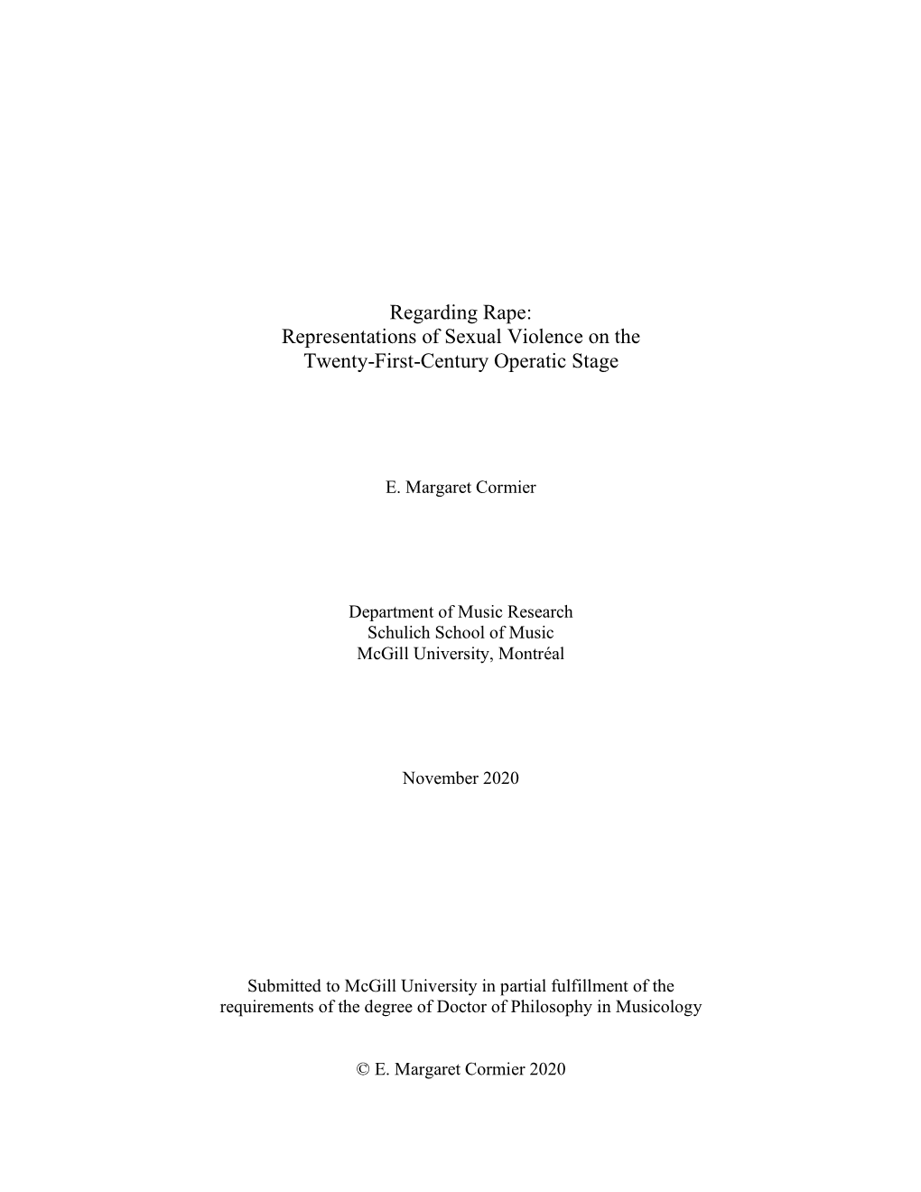 Regarding Rape: Representations of Sexual Violence on the Twenty-First-Century Operatic Stage