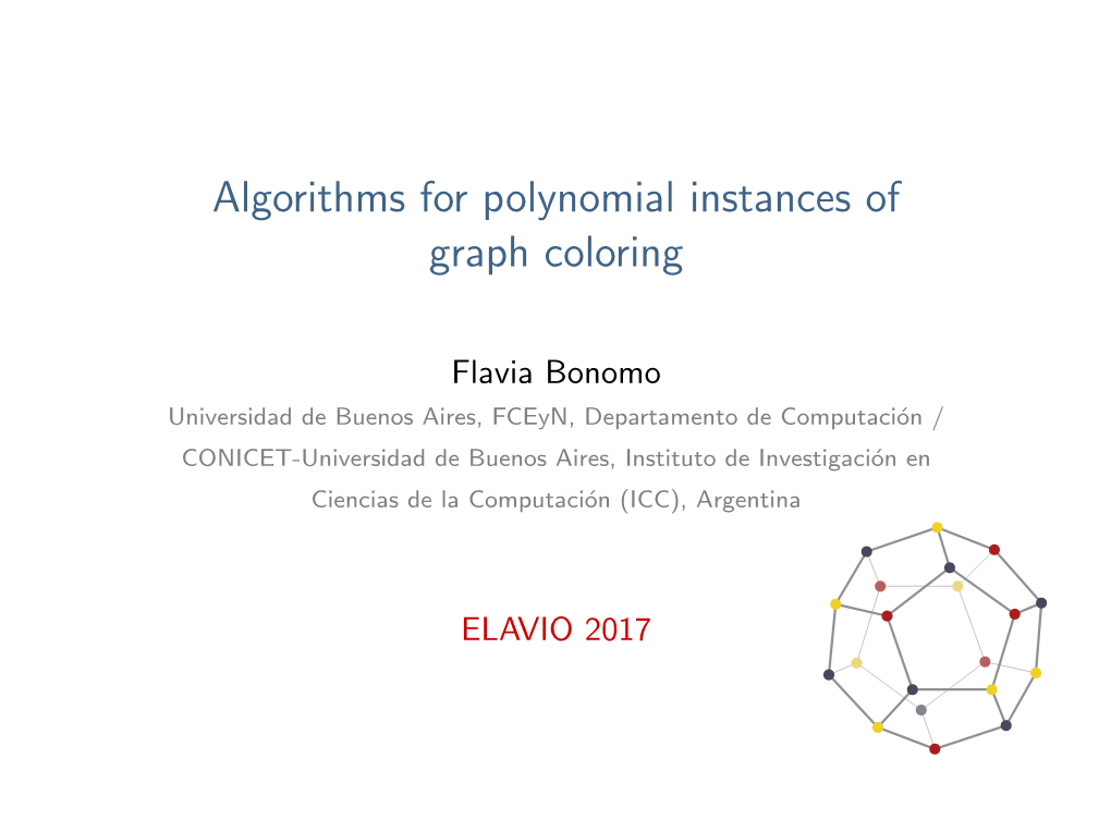 Algorithms for Polynomial Instances of Graph Coloring