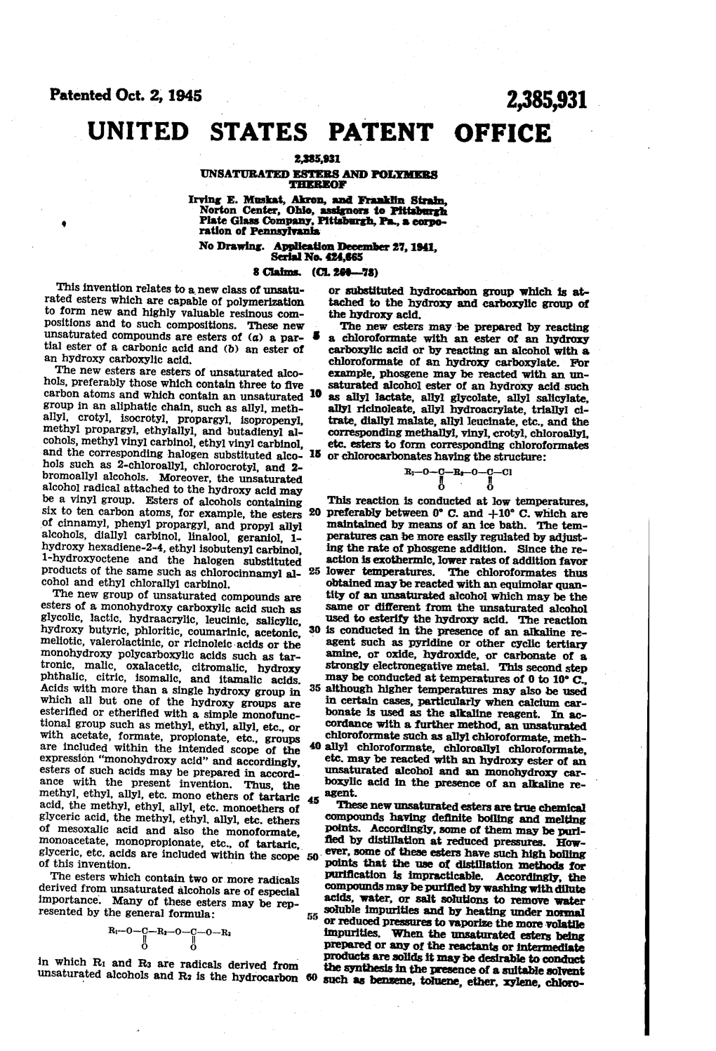 UNITED STATES PATENT OFFICE 2,385.93 UNSATURATED ESTERS and POYMERS REO Irving E