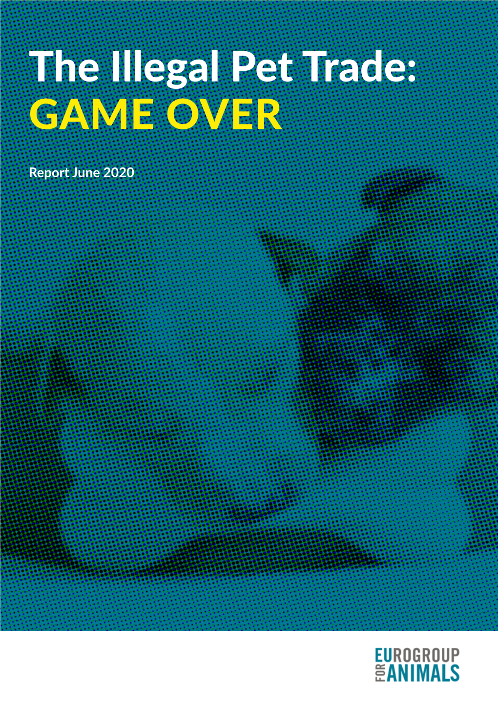 The Illegal Pet Trade: GAME OVER