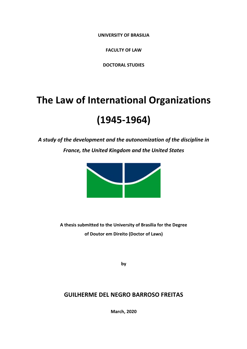 The Law of International Organizations (1945-1964)