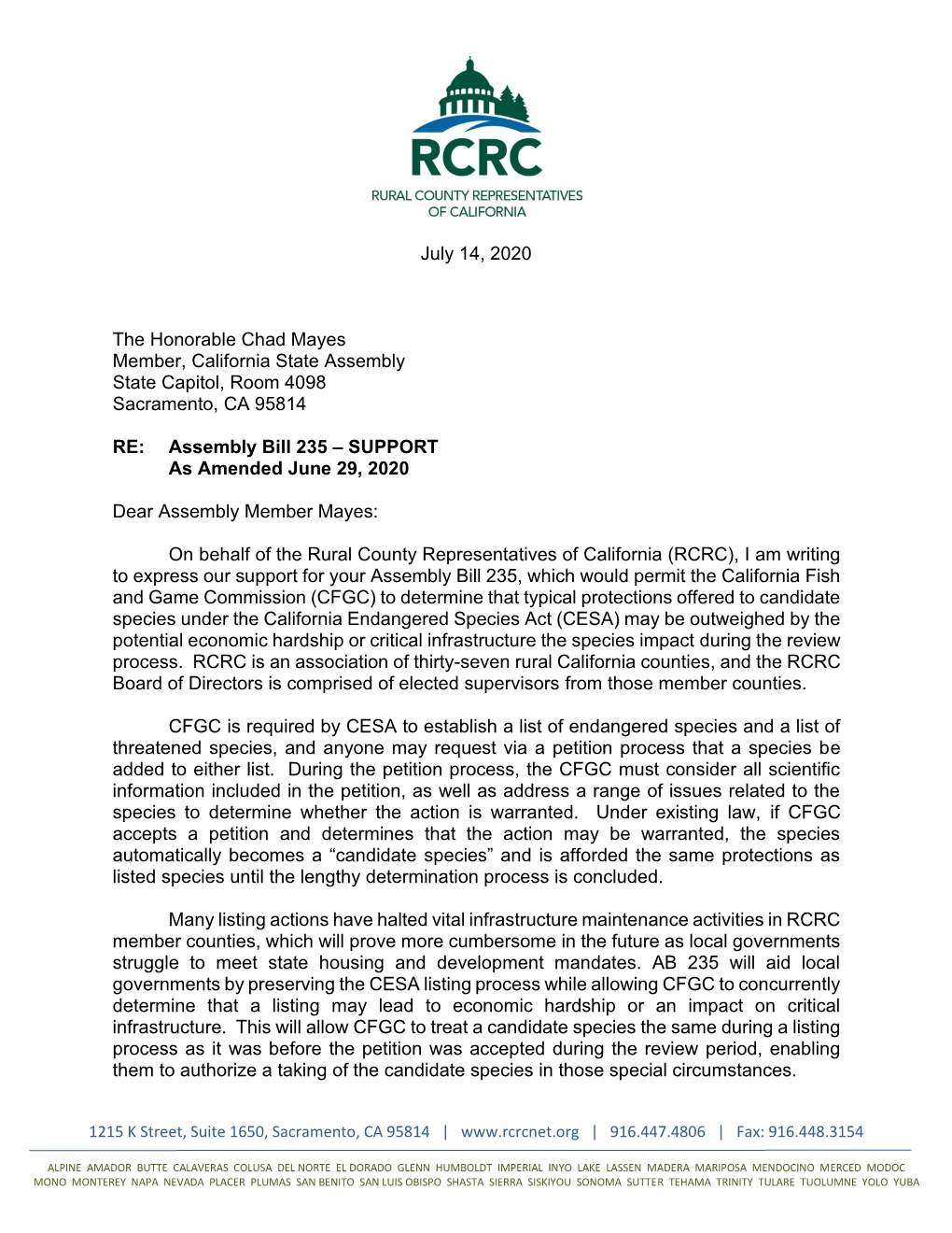 July 14, 2020 the Honorable Chad Mayes Member, California State Assembly State Capitol, Room 4098 Sacramento, CA 95814 RE