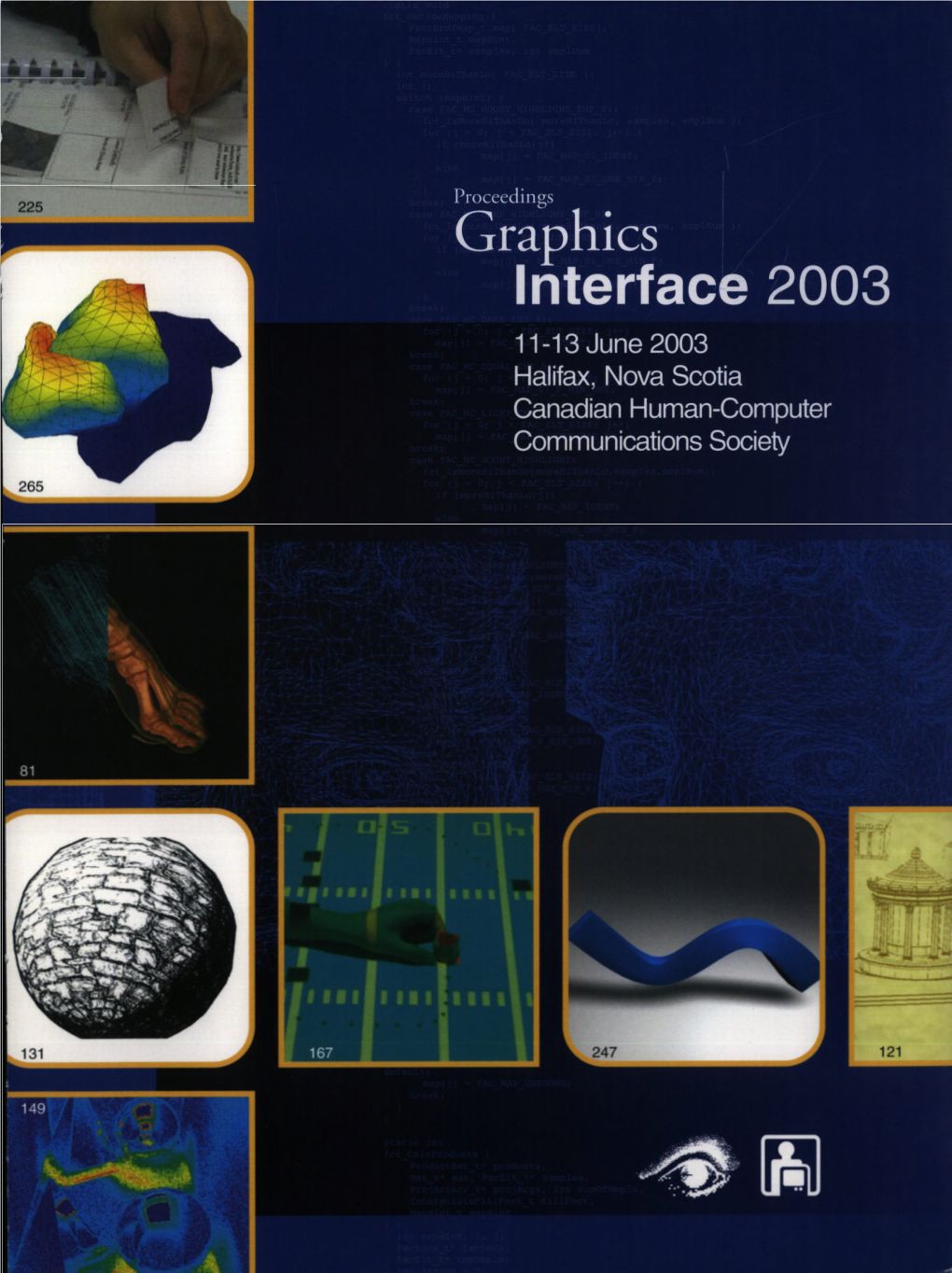 Graphics Interface 2003 11-13 June 2003 Halifax, Nova Scotia Canadian Human-Computer Communications Society Proceedings Graphics Interface 2003