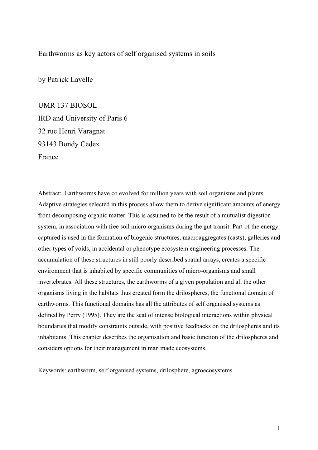 Earthworms As Key Actors of Self Organised Systems in Soils by Patrick Lavelle