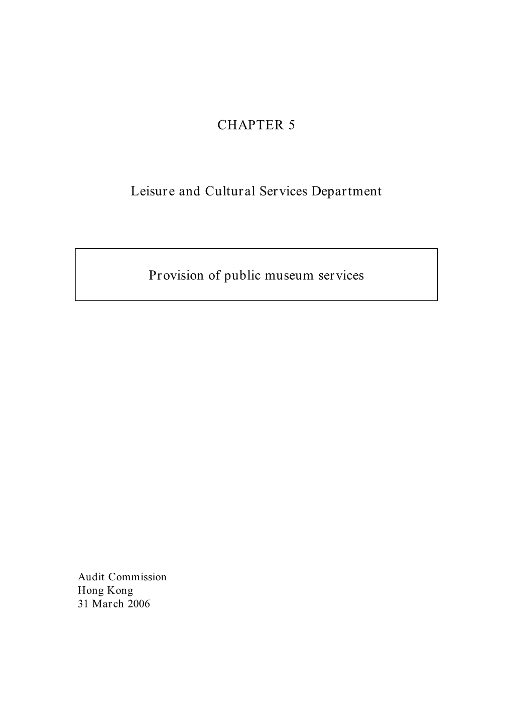 CHAPTER 5 Leisure and Cultural Services Department Provision Of