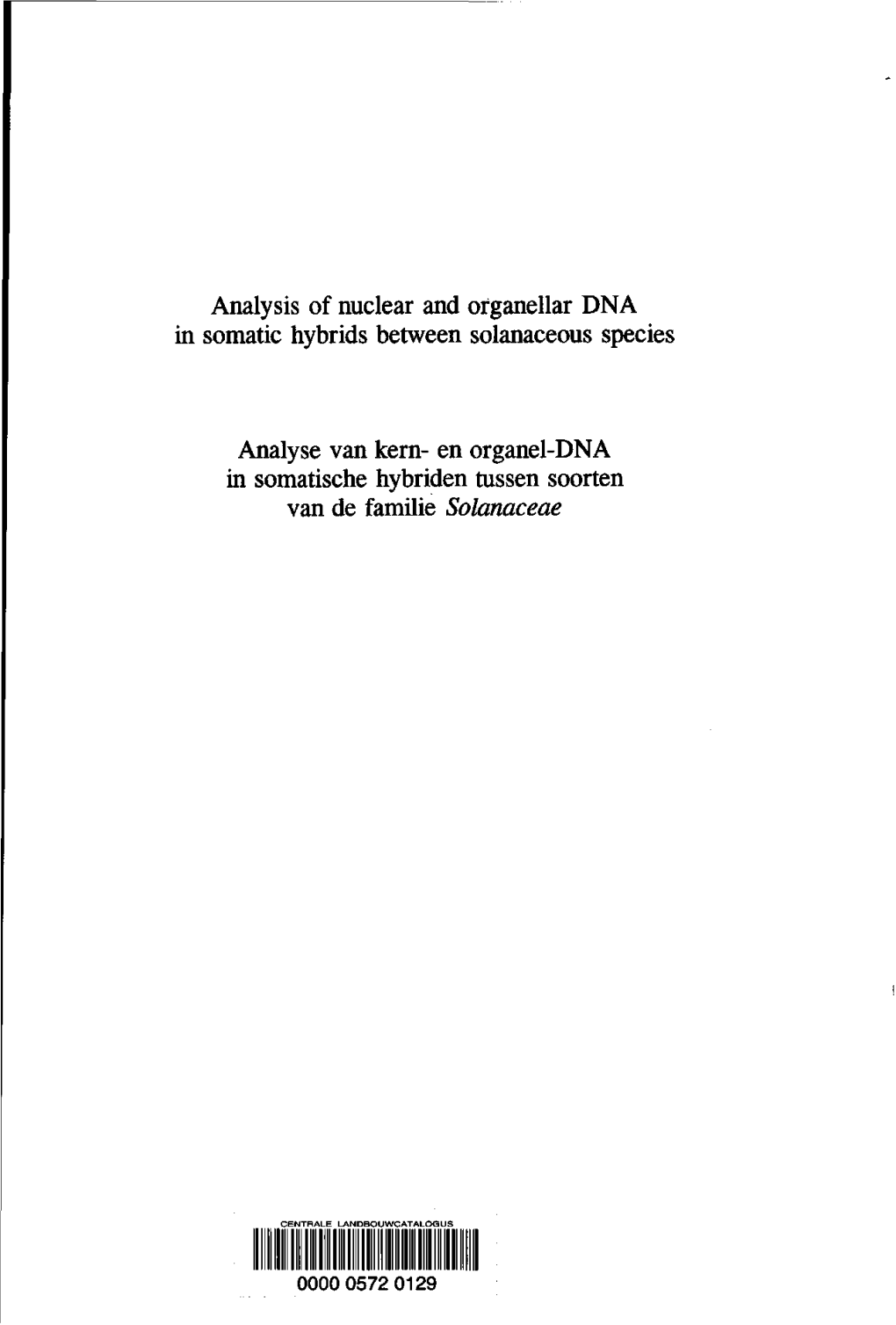 Analysis of Nuclear and Organellar DNA in Somatic Hybrids Between Solanaceous Species