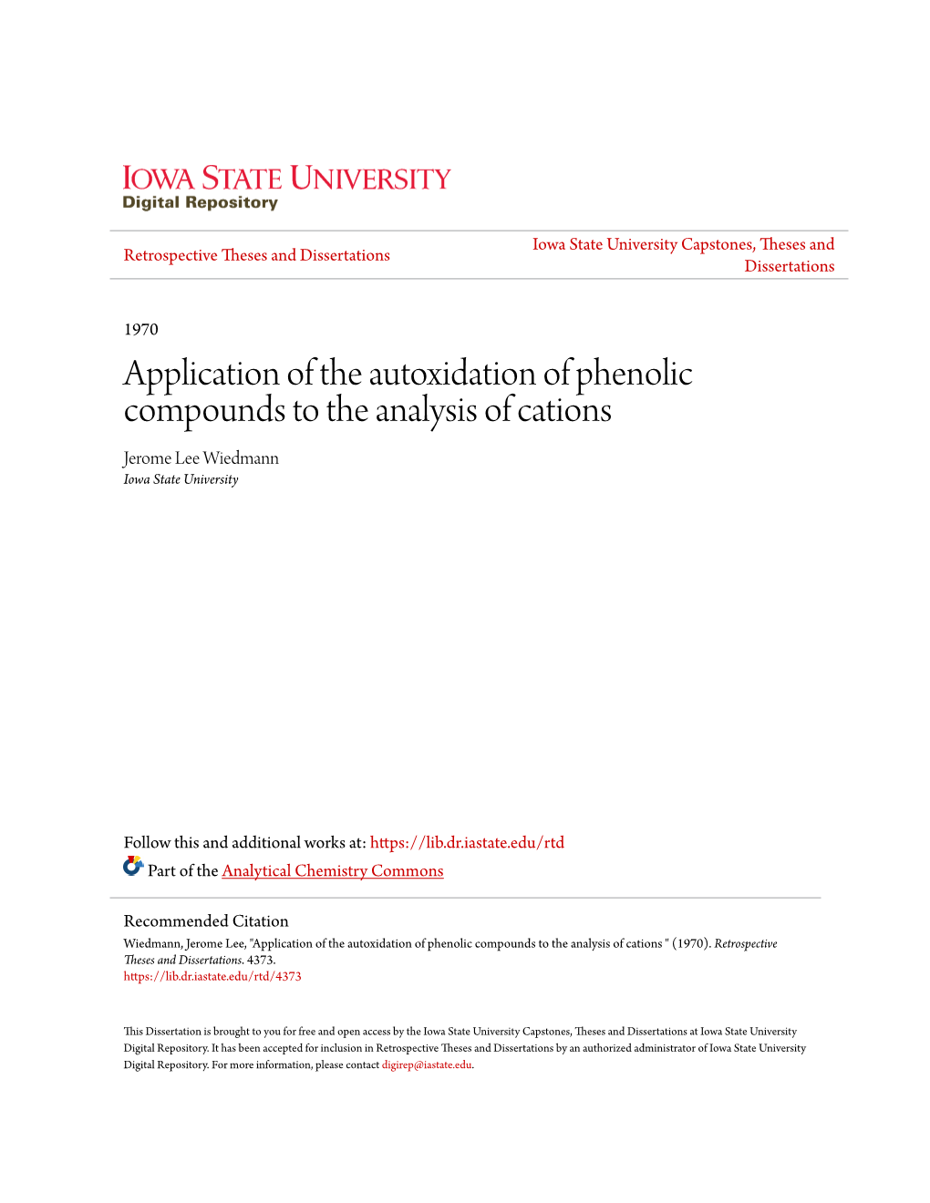 Application of the Autoxidation of Phenolic Compounds to the Analysis of Cations Jerome Lee Wiedmann Iowa State University