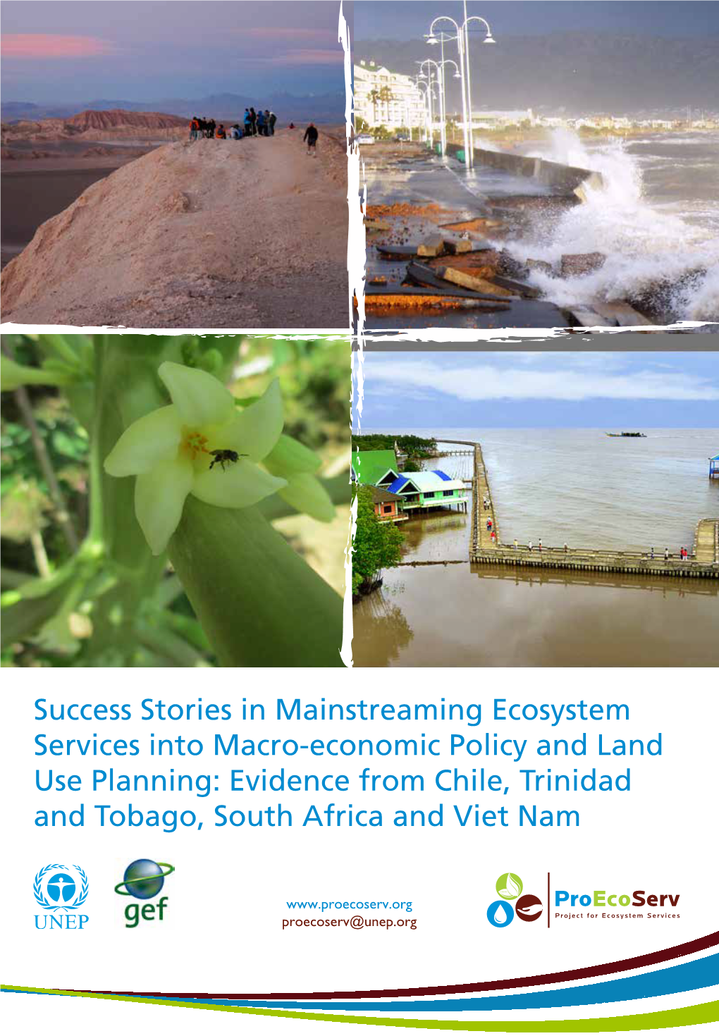 Success Stories in Mainstreaming Ecosystem Services Into Macro