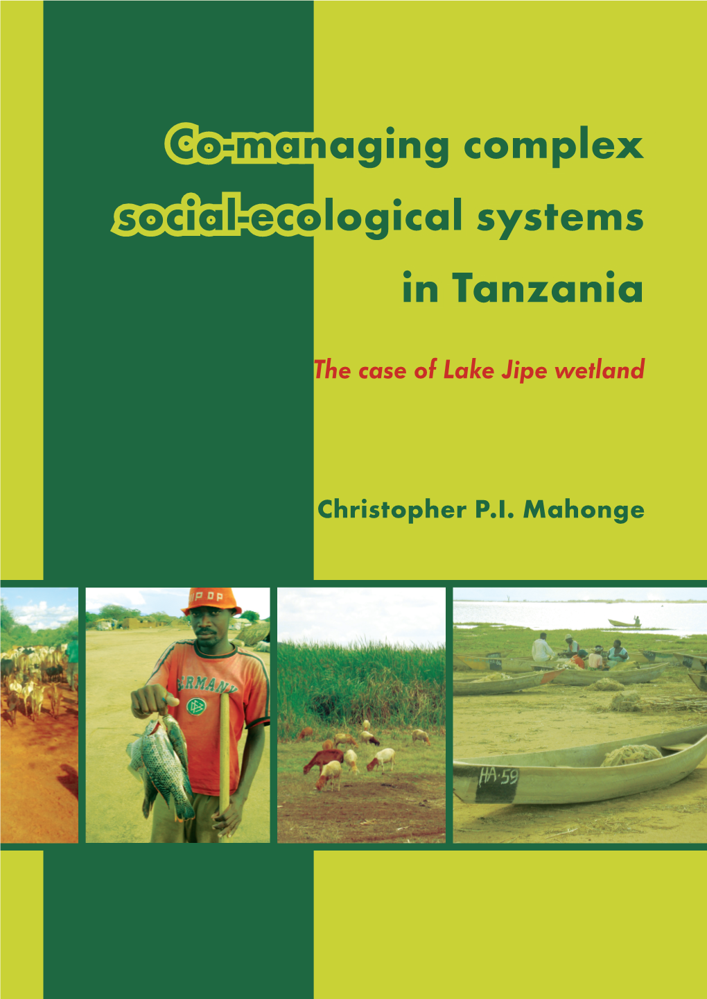 Co-Managing Complex Social-Ecological Systems in Tanzania