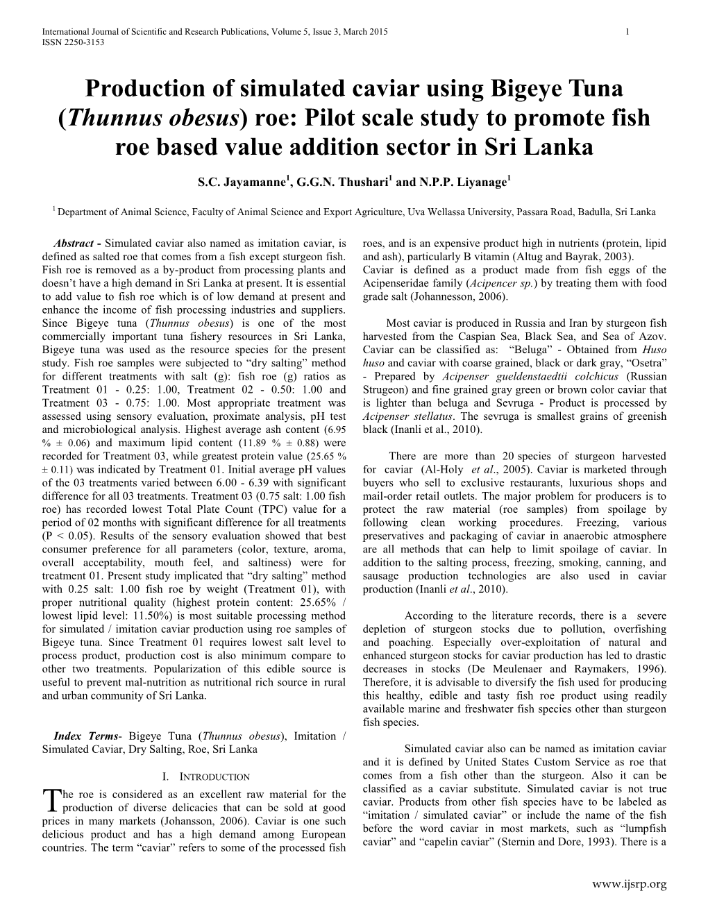 Production of Simulated Caviar Using Bigeye Tuna (Thunnus Obesus) Roe: Pilot Scale Study to Promote Fish Roe Based Value Addition Sector in Sri Lanka