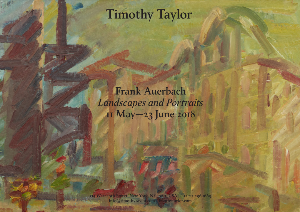 Frank Auerbach Landscapes and Portraits 11 May–23 June 2018