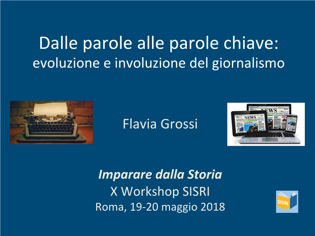 Dalle Parole Alle Parole Chiave: Evoluzione E Involuzione Del Giornalismo