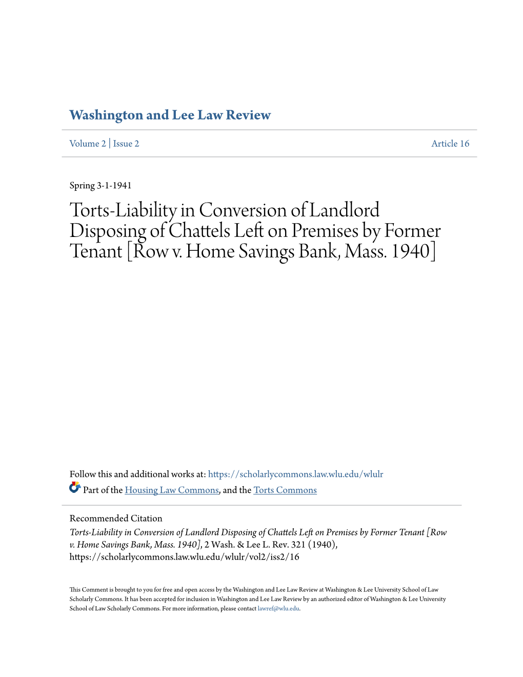 Torts-Liability in Conversion of Landlord Disposing of Chattels Left on Rp Emises by Former Tenant [Row V