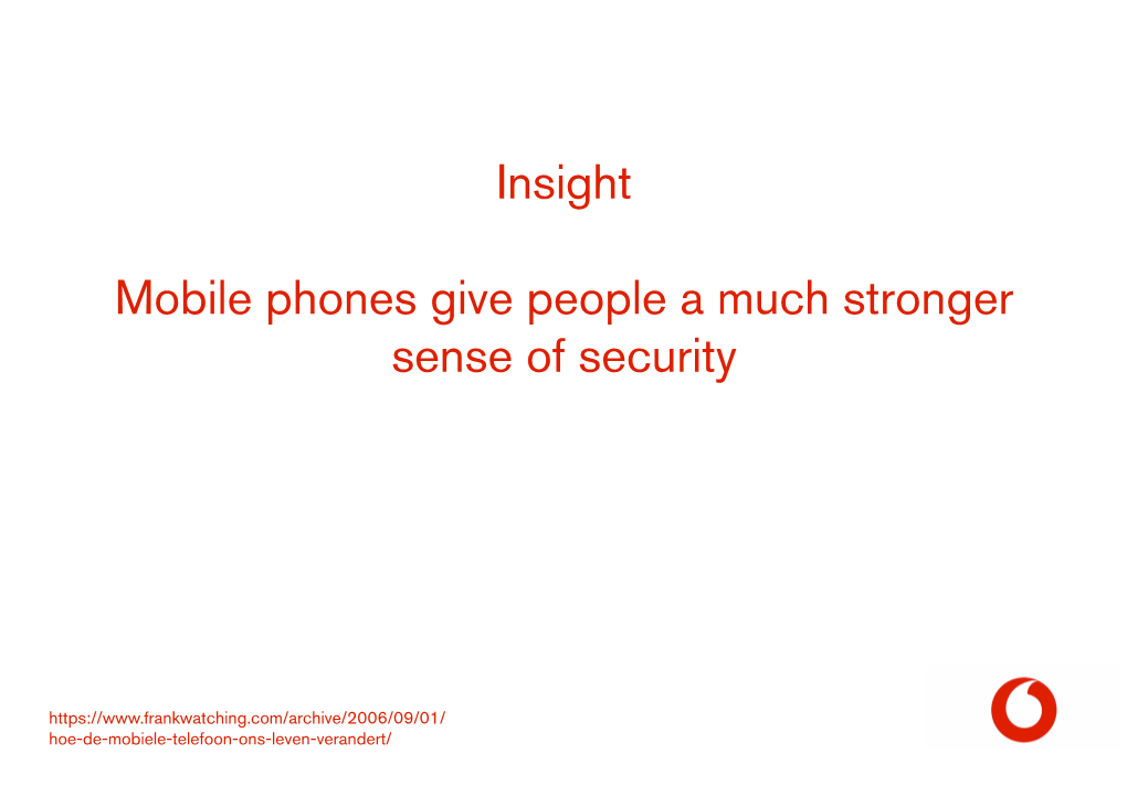 Insight Mobile Phones Give People a Much Stronger Sense of Security