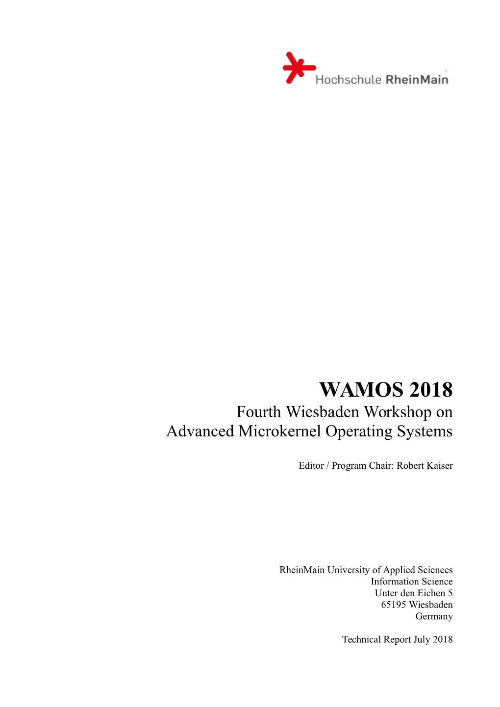 WAMOS 2018 Fourth Wiesbaden Workshop on Advanced Microkernel Operating Systems