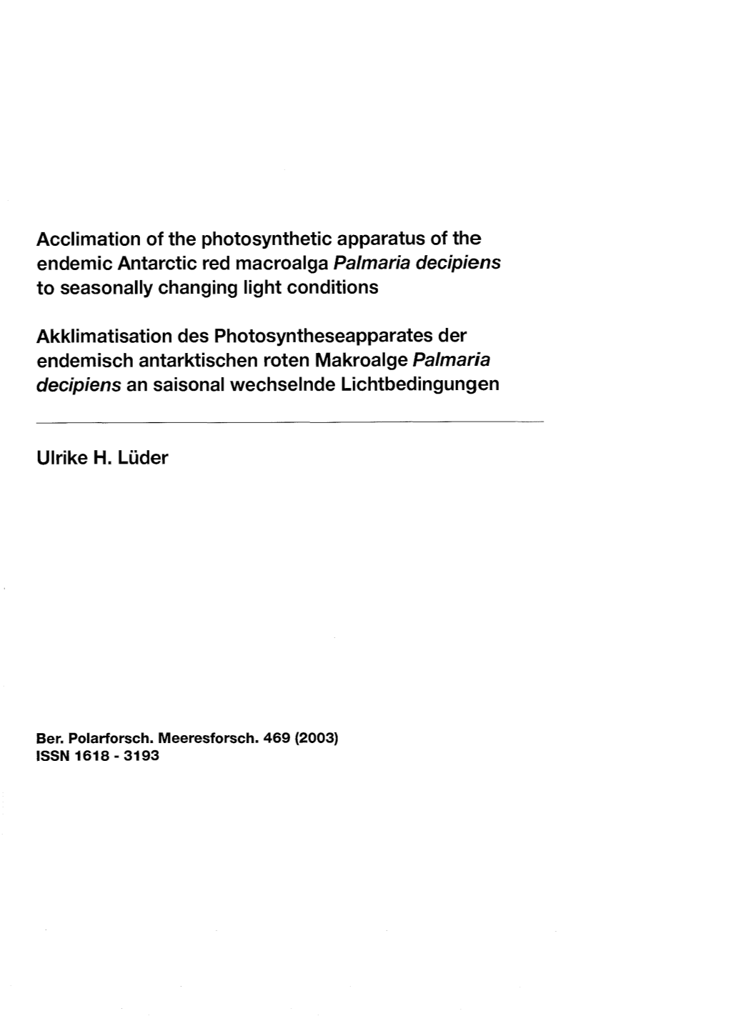 Acclimation of the Photosynthetic Apparatus of the Endemic Antarctic Red Macroalga Palmaria Decipiens to Seasonally Changing Light Conditions