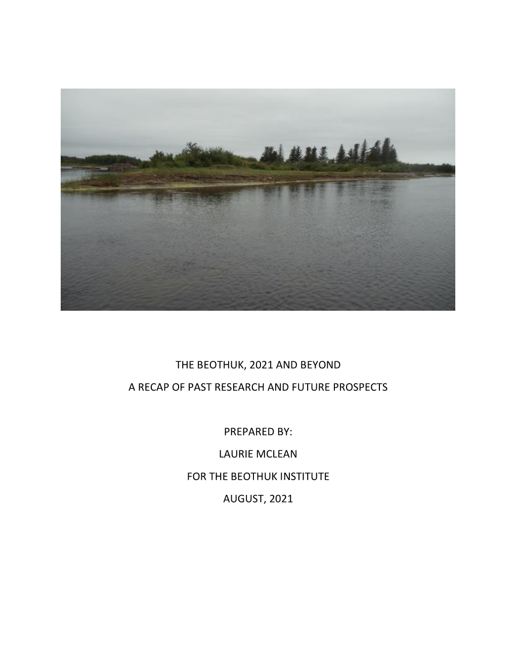 The Beothuk, 2021 and Beyond a Recap of Past Research and Future Prospects