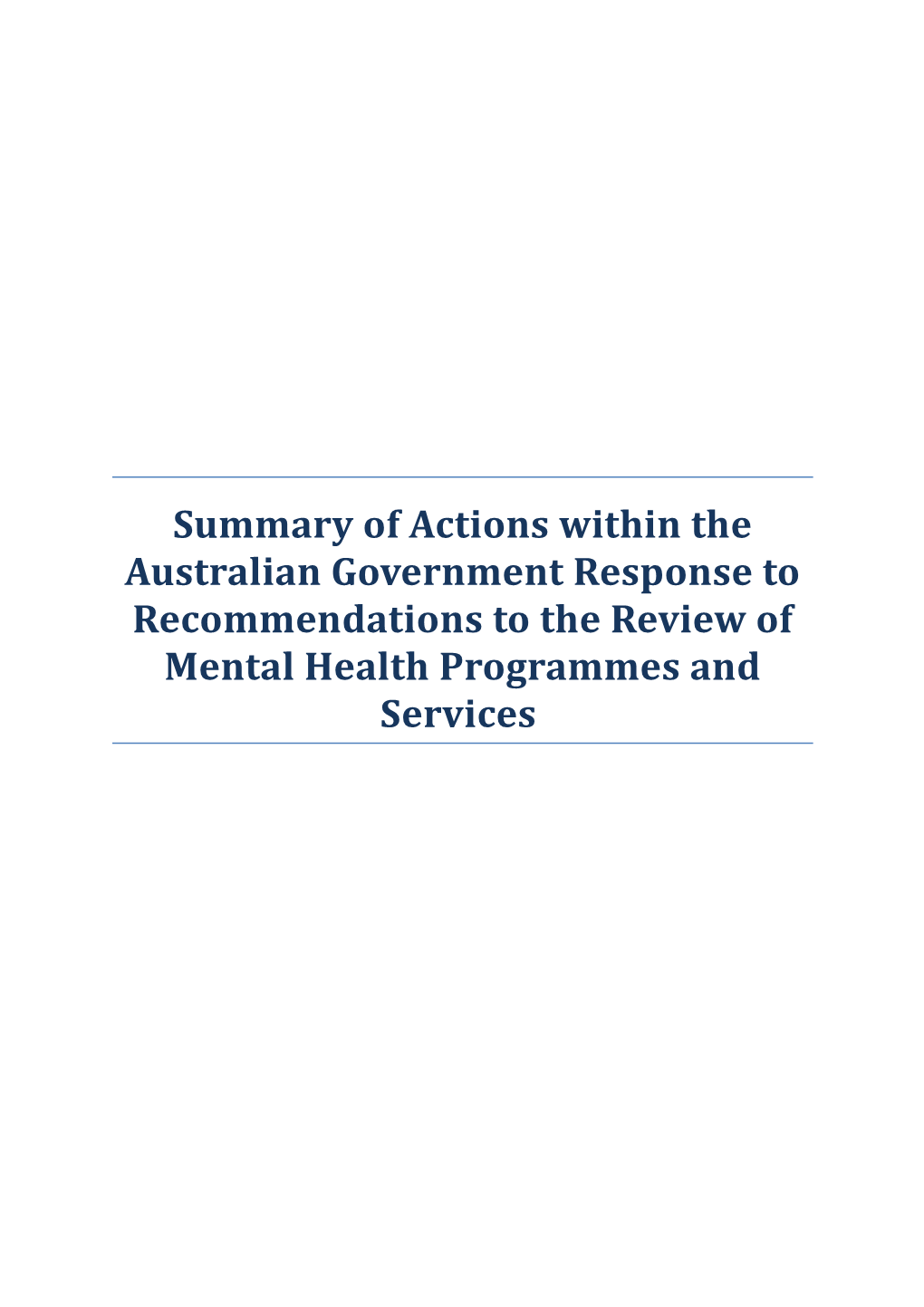 Summary of Actions Within the Australian Government Response to Recommendations of The
