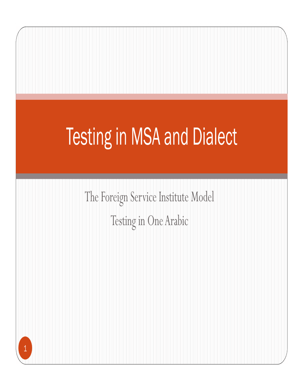 Testing in MSA and Dialect