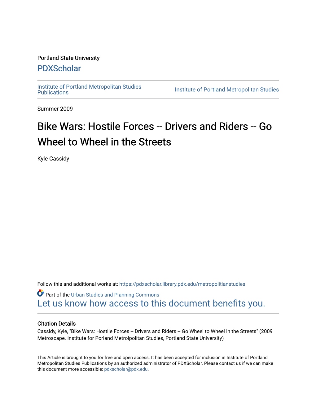 Bike Wars: Hostile Forces -- Drivers and Riders -- Go Wheel to Wheel in the Streets