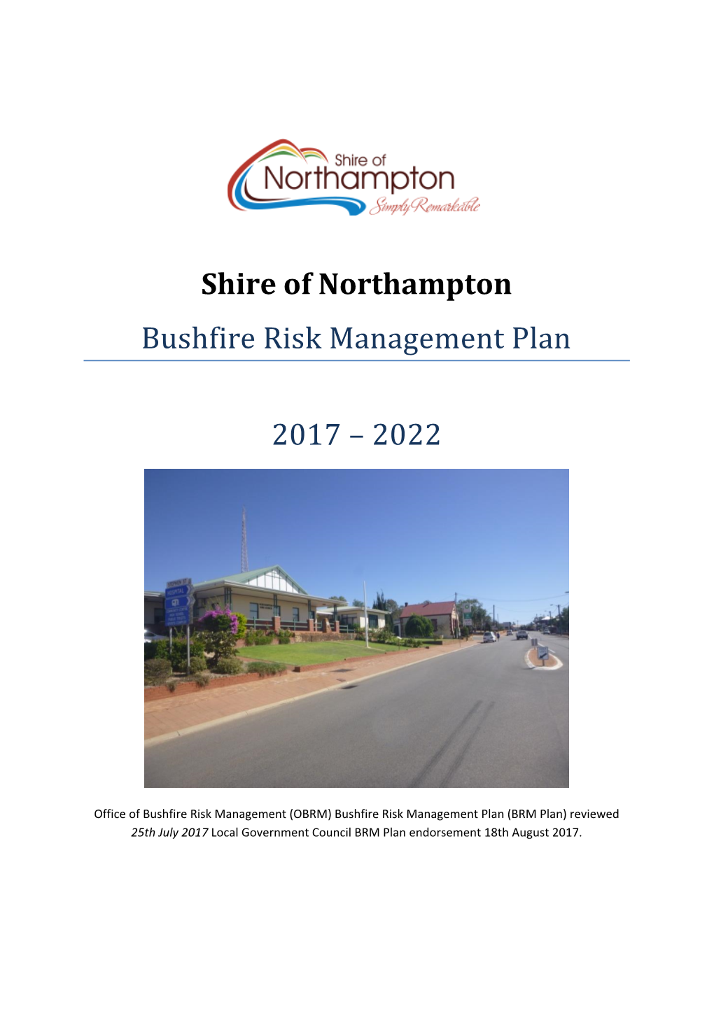 Shire of Northampton Bushfire Risk Management Plan 2017 – 2022