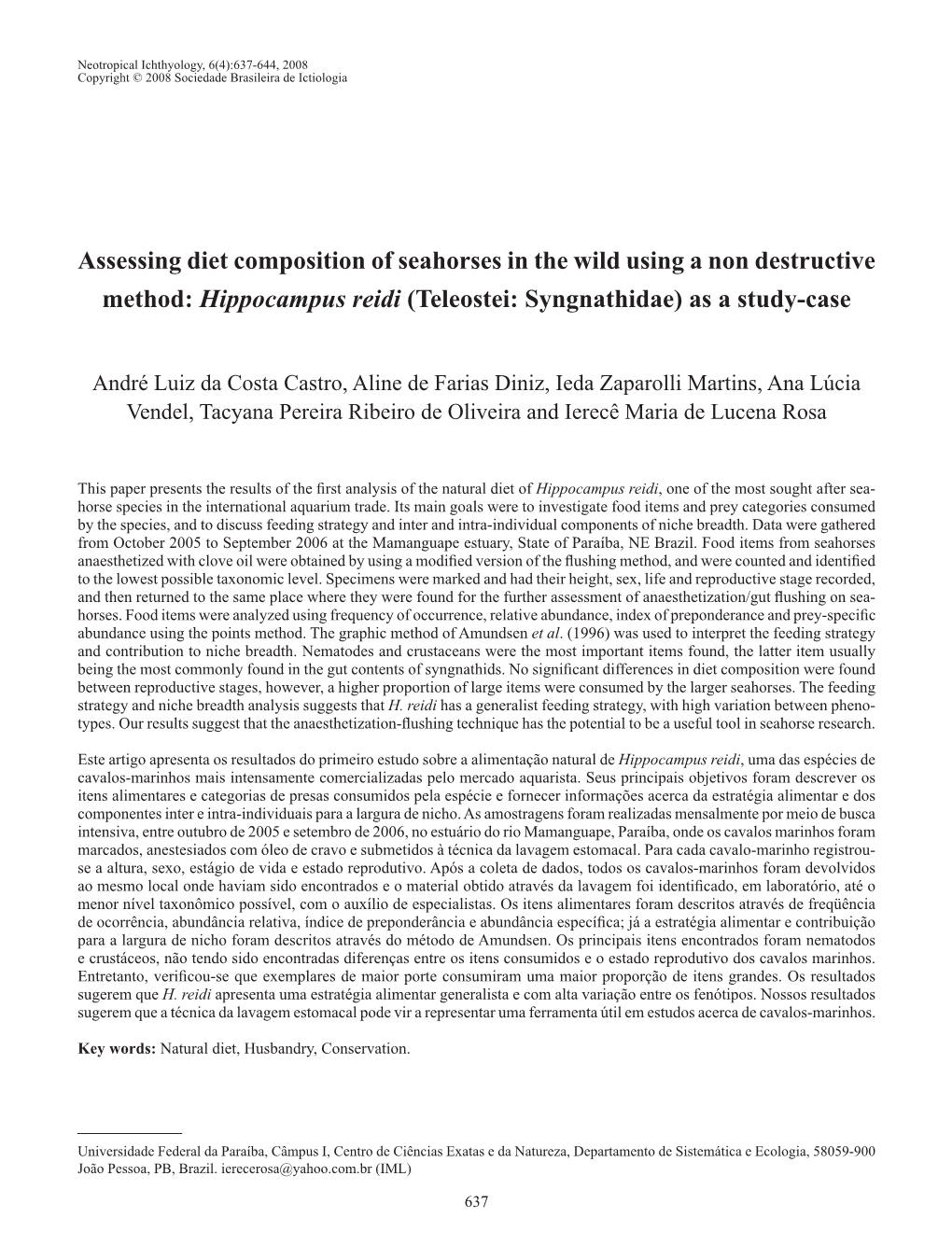 Assessing Diet Composition of Seahorses in the Wild Using a Non Destructive Method: Hippocampus Reidi (Teleostei: Syngnathidae) As a Study-Case