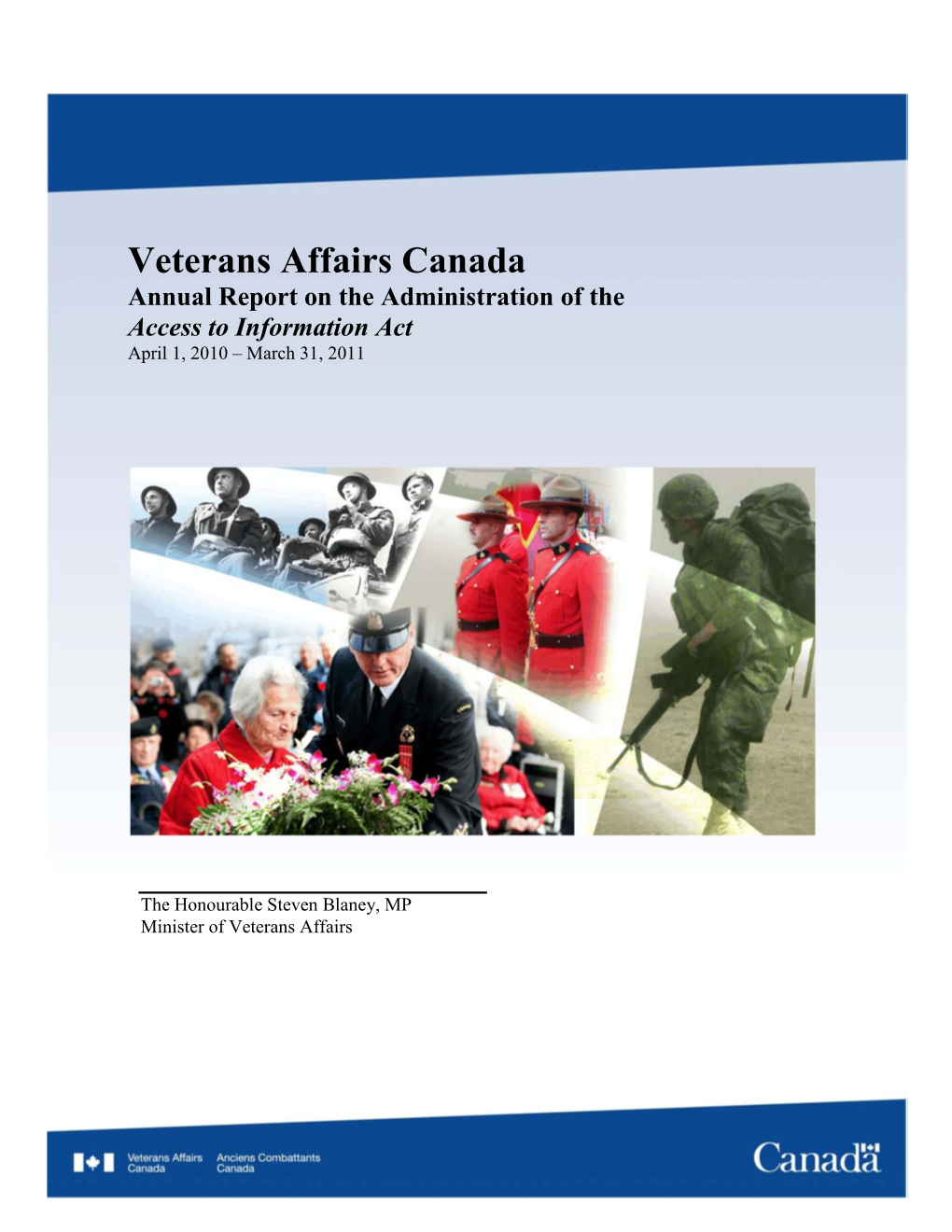 Veterans Affairs Canada Annual Report on the Administration of the Access to Information Act April 1, 2010 – March 31, 2011