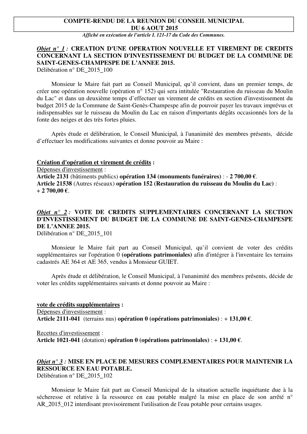 COMPTE-RENDU DE LA REUNION DU CONSEIL MUNICIPAL DU 6 AOUT 2015 Affiché En Exécution De L’Article L 121-17 Du Code Des Communes