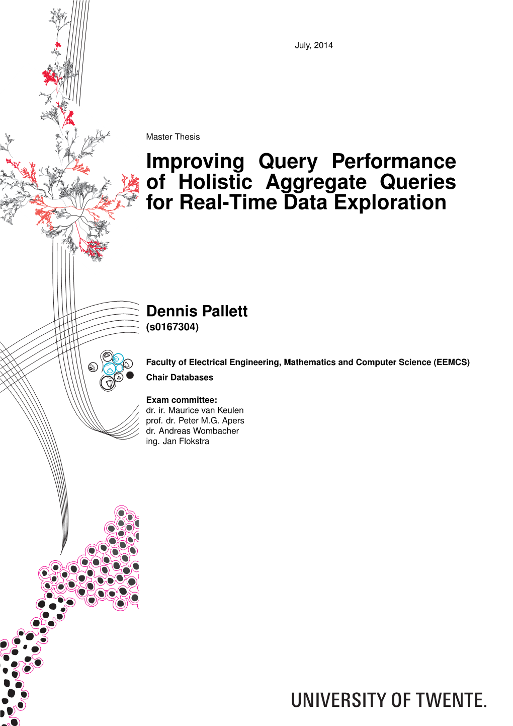 Improving Query Performance of Holistic Aggregate Queries for Real-Time Data Exploration