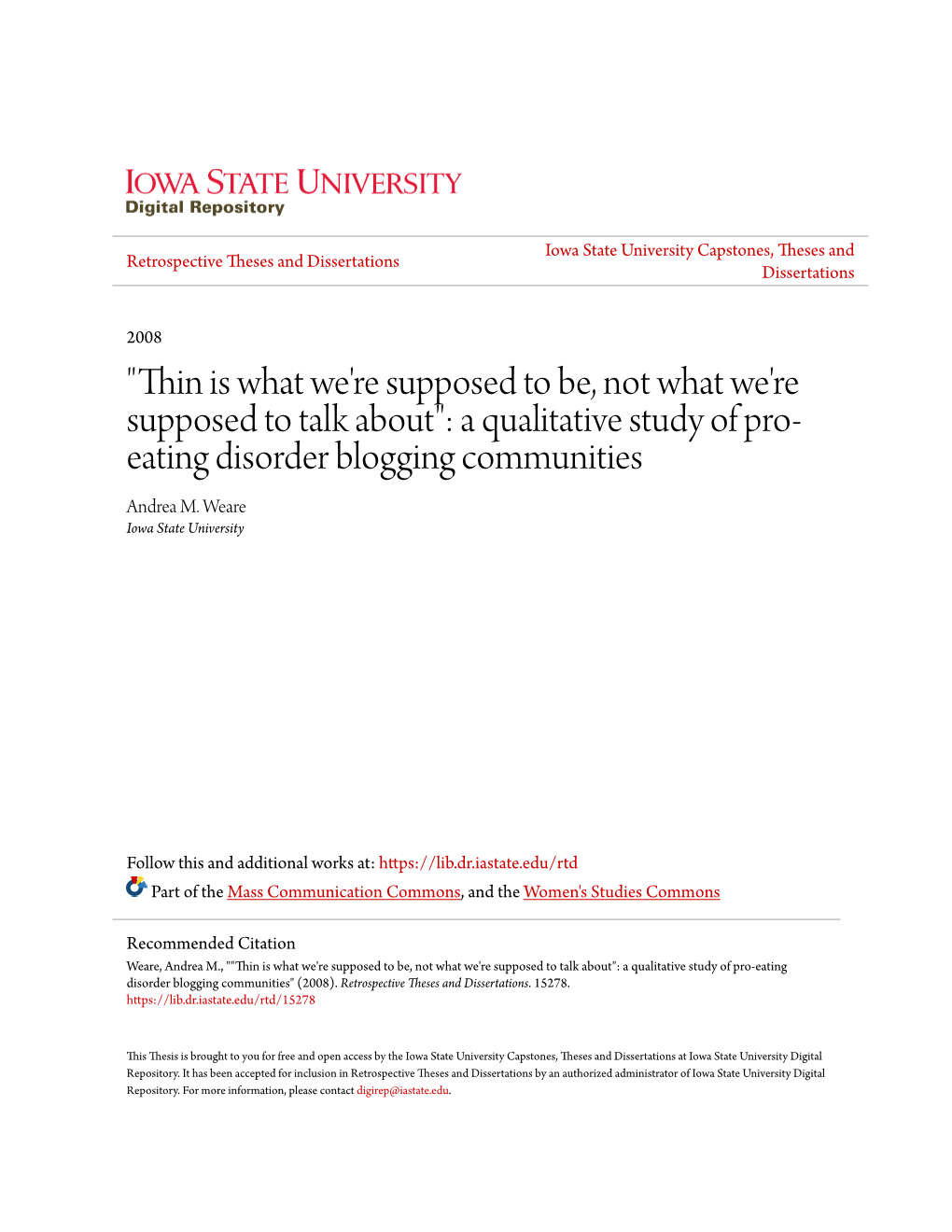 A Qualitative Study of Pro-Eating Disorder Blogging Communities" (2008)