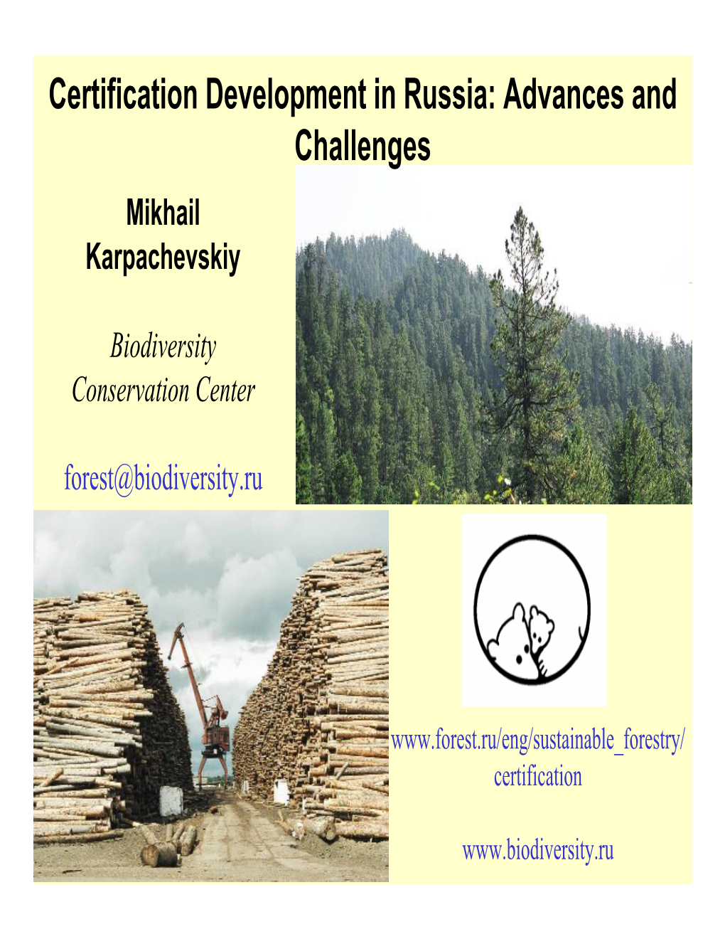 Certification Development in Russia: Advances and Challenges Mikhail Karpachevskiy