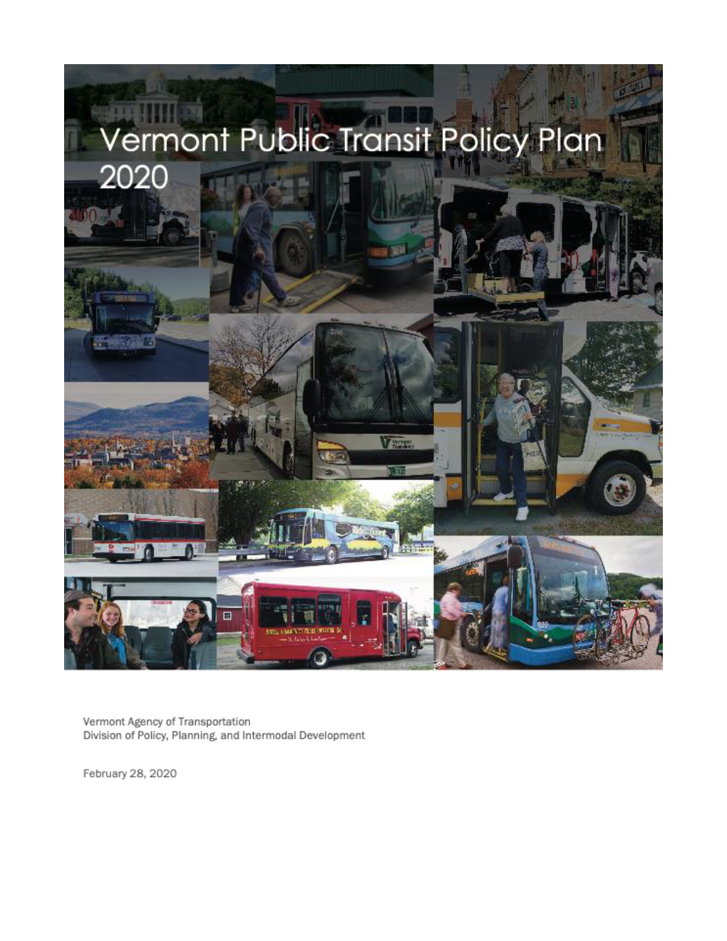 Public Transit Policy Plan (PTPP) Is One of Five Modal Policy Plans Produced by the Vermont Agency of Transportation (Vtrans)