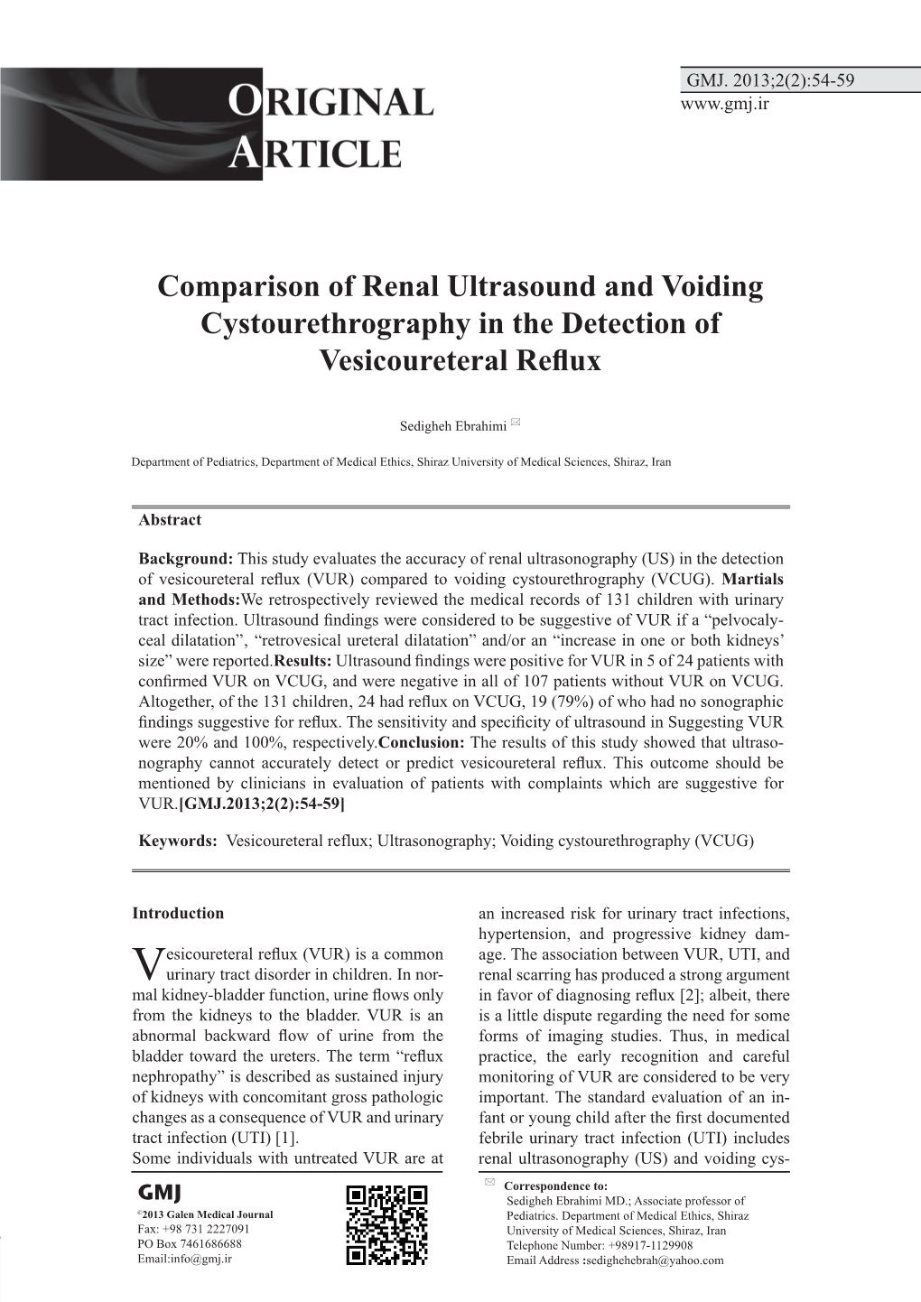Comparison of Renal Ultrasound and Voiding Cystourethrography in the Detection of Vesicoureteral Reflux