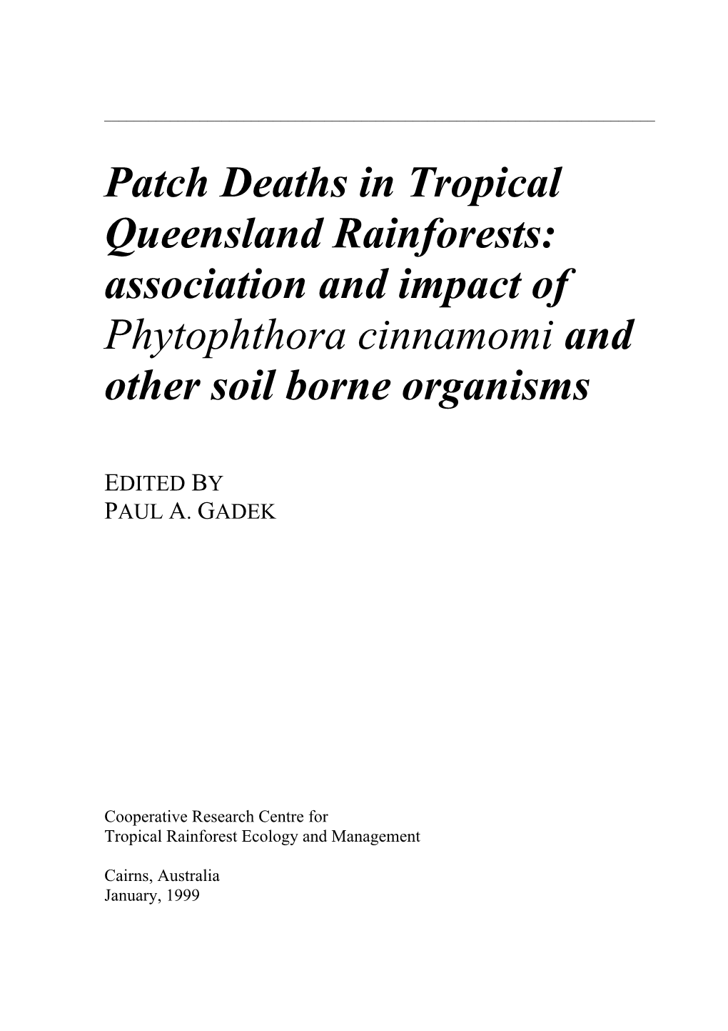 Association and Impact of Phytophthora Cinnamomi and Other Soil Borne Organisms