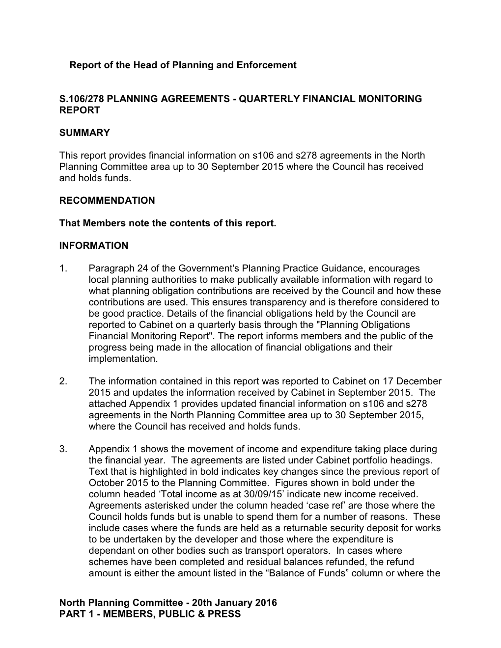 North Planning Committee Area up to 30 September 2015 Where the Council Has Received and Holds Funds