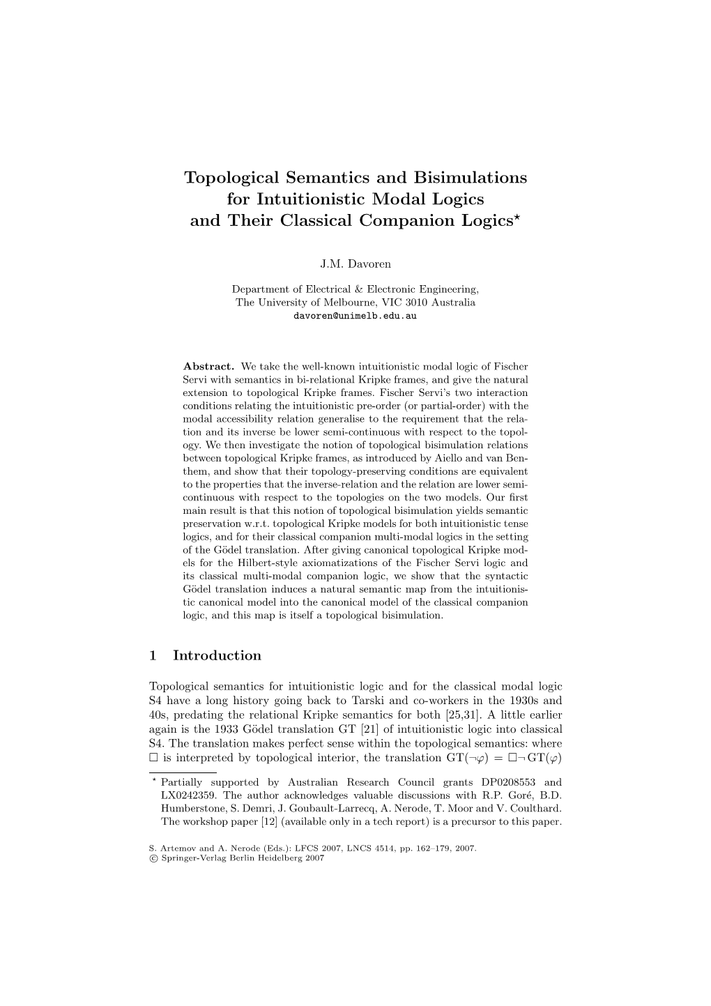 Topological Semantics and Bisimulations for Intuitionistic Modal Logics and Their Classical Companion Logics