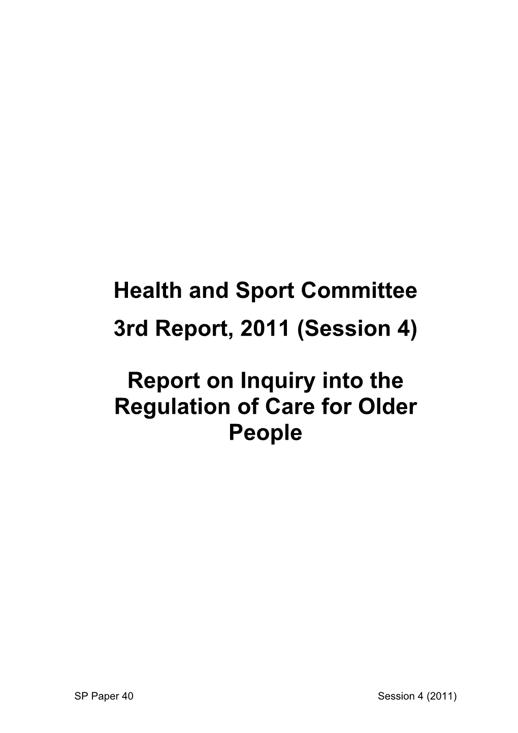 Report on Inquiry Into the Regulation of Care for Older People